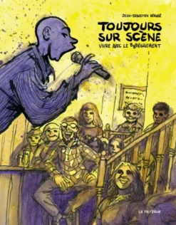 Toujours sur scène