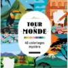 Tour du monde - 40 coloriages mystère