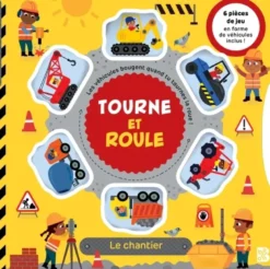 Tourne et roule - Le chantier