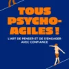 Tous psycho-agiles !