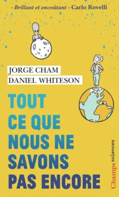 Tout ce que nous ne savons pas encore