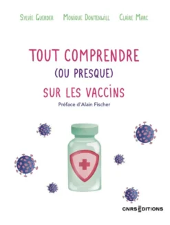 Tout comprendre (ou presque) sur les vaccins