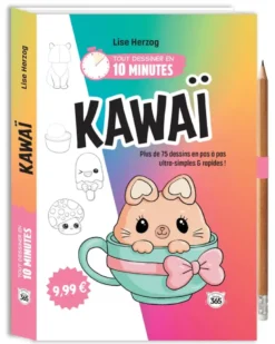 Tout dessiner en 10 minutes - Kawaï