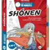 Tout dessiner en 10 minutes - Shonen