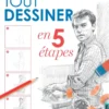Tout dessiner en 5 étapes