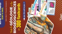 Toute la Géologie et les Biogéosciences en 300 flashcards pour être prêt le jour J