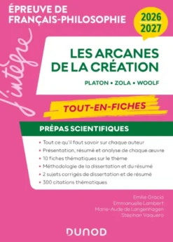Tout-en-fiches - Prépas scientifiques Les arcanes de la création Français-philosophie - 2026-2027