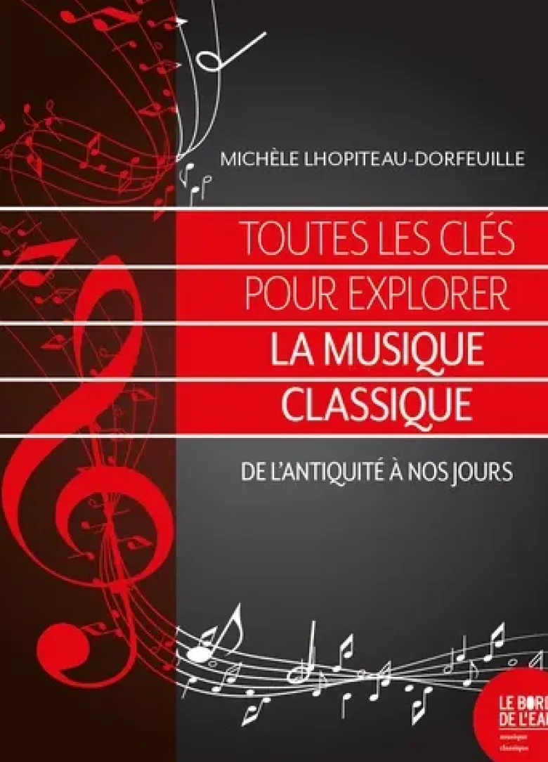 Toutes les clés pour explorer la musique classique