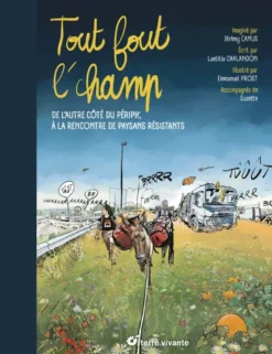 Tout fout l'champ