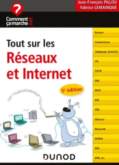 Tout sur les réseaux et Internet
