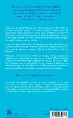 Transforme ta vie avec Les trois principes