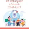 Transmettre et éduquer à l'heure de Chat-GPT
