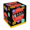 Trash - N'y joue pas avec ta mère
