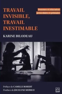 Travail Invisible, Travail Inestimable. Femmes Et Education