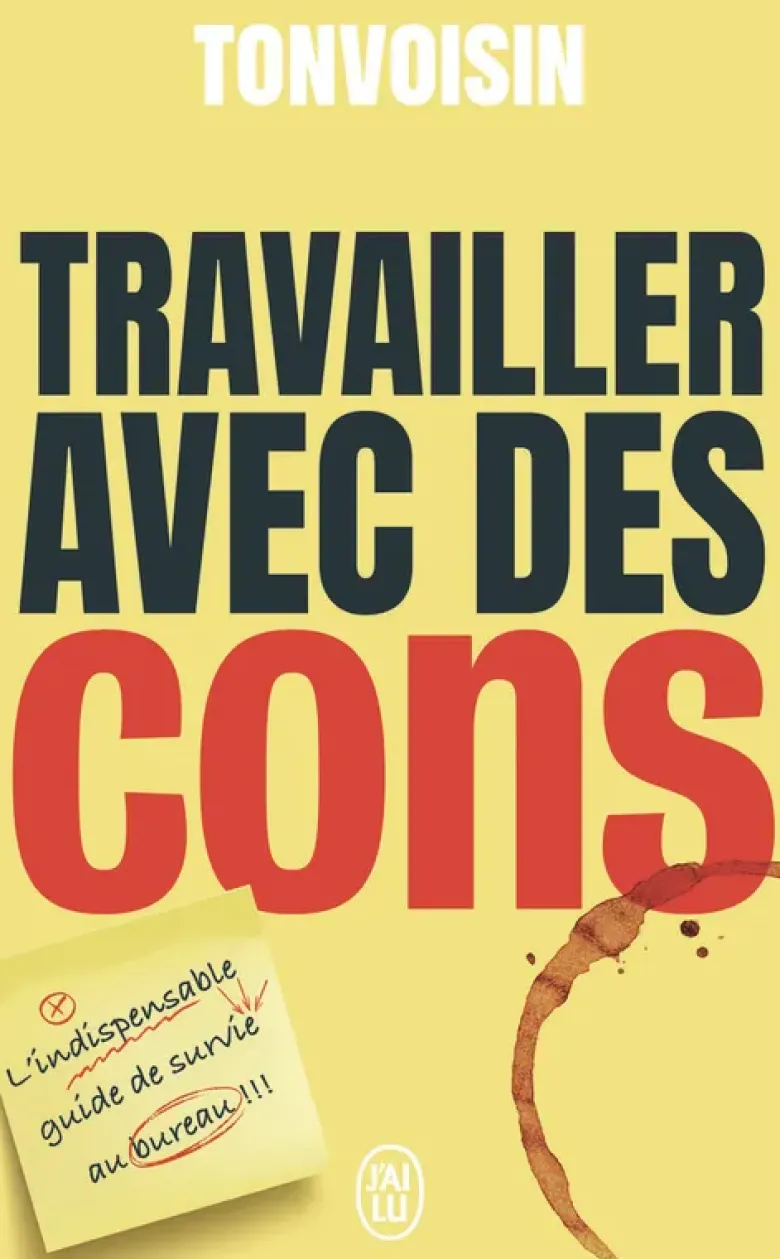Travailler avec des cons