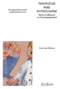 Travailleuse paire en psychiatrie