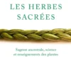 Tresser les herbes sacrées