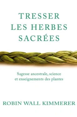 Tresser les herbes sacrées