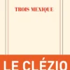 Trois Mexique