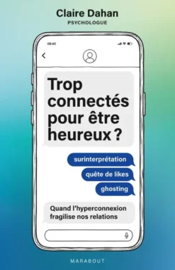 Trop connectés pour être heureux ?