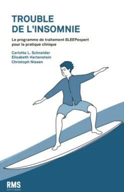 Trouble De L'Insomnie : Le Programme De Traitement Sleepexpert Pour La Pratique Clinique