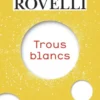 Trous blancs