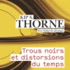 Trous noirs et distorsions du temps