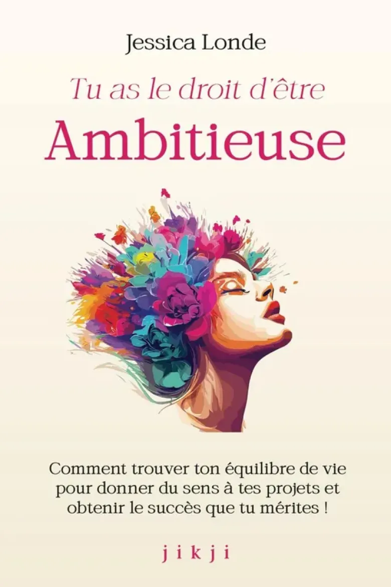 Tu as le droit d'être ambitieuse