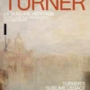 Turner, le sublime héritage (catalogue officiel d'exposition)