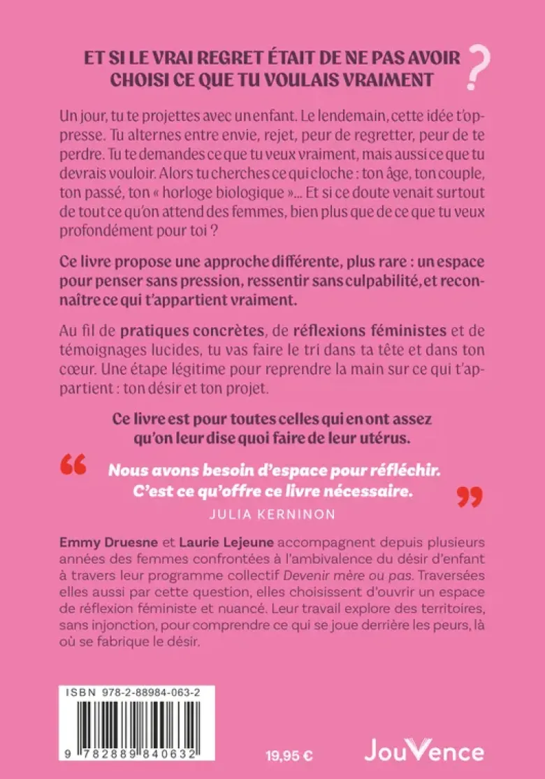 "Tu vas regretter de ne pas avoir d'enfant"
