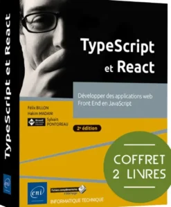 TypeScript et React- Coffret de 2 livres : Développer des applications web Front End en JavaScript