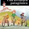 Una aventura patagónica (A2)