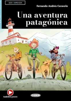 Una aventura patagónica (A2)