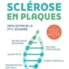 Un autre regard sur la sclérose en plaques