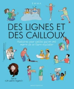 Un autre regard - Volume 5 Des lignes et des cailloux
