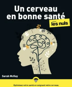 Un cerveau en bonne santé pour les Nuls