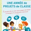 Une année de projets de classe cycle 3