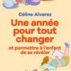 Une année pour tout changer - Et permettre à l'enfant de se révéler