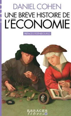 Une brève histoire de l'économie (Espaces Libres - Idées)