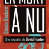 Une enquête de David HunterLa mort à nu