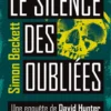 Une enquête de David HunterLe Silence des oubliées