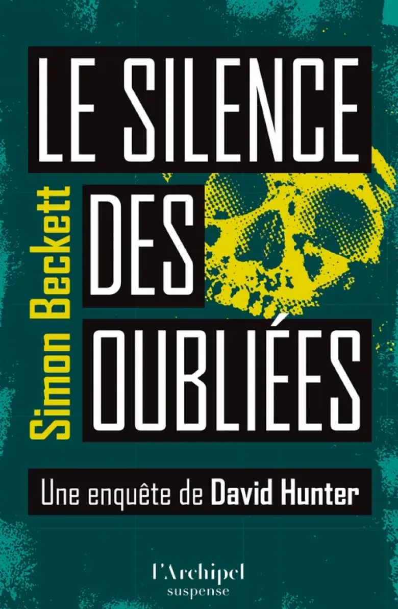 Une enquête de David HunterLe Silence des oubliées