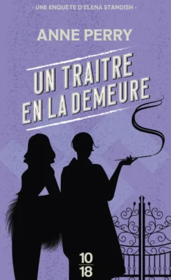 Une enquête d'Elena StandishUn traître en la demeure
