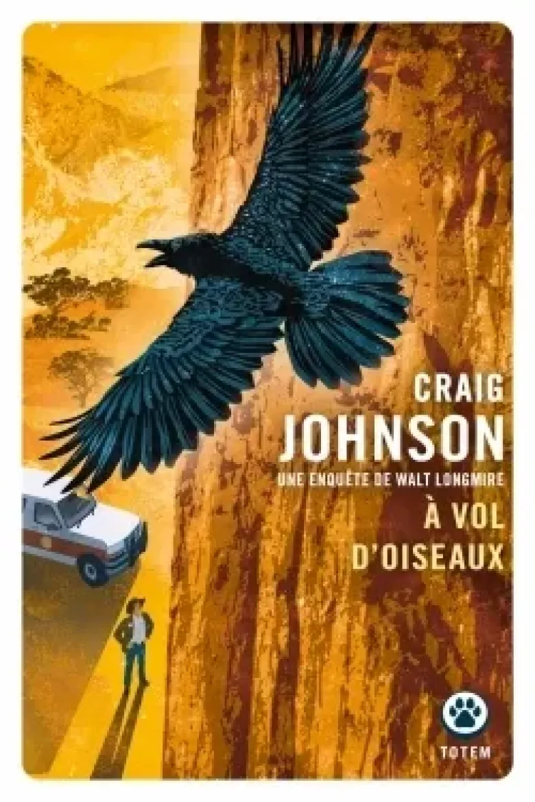 Une enquête de Walt LongmireÀ vol d'oiseau