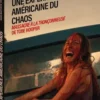 Une expérience américaine du chaos : Massacre à la tronçonneuse de Tobe Hooper