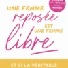 Une femme reposée est une femme libre