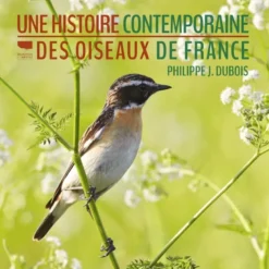 Une histoire contemporaine des oiseaux de France