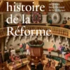 Une histoire de la Réforme