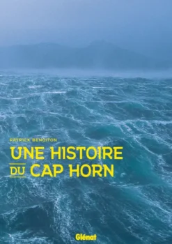 Une histoire du cap Horn