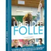 Une idee folle